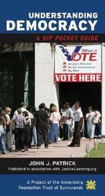 Understanding Democracy: A Hip Pocket Guide