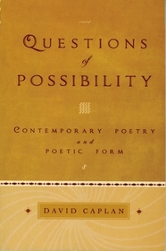 Questions of Possibility: Contemporary Poetry and Poetic Form