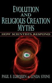 Evolution and Religious Creation Myths: How Scientists Respond