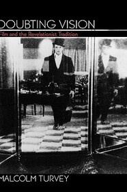 Doubting Vision: Film and the Revelationist Tradition