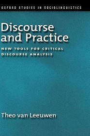 Discourse and Practice: New Tools for Critical Analysis