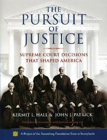 The Pursuit of Justice: Supreme Court Decisions that Shaped America