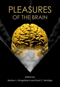 Pleasures of the Brain Pleasures of the Brain