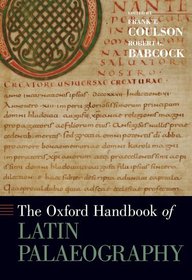 The Oxford Handbook of Latin Palaeography The Oxford Handbook of Latin Palaeography