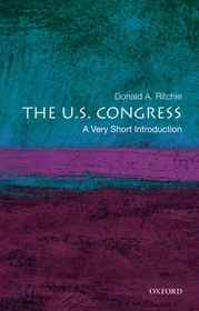The U.S. Congress: A Very Short Introduction: A Very Short Introduction