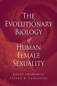 The Evolutionary Biology of Human Female Sexuality