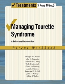 Managing Tourette Syndrome: Parent Workbook: A Behavioral Intervention
