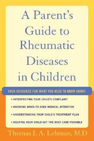 A Parent's Guide to Rheumatic Disease in Children