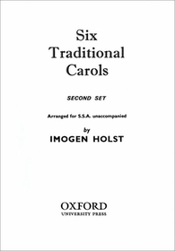 Six Traditional Carols (Second Set): SSA vocal score