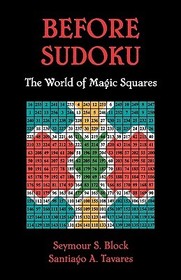 Before Sudoku: The World of Magic Squares