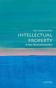 Intellectual Property: A Very Short Introduction