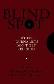 Blind Spot: When Journalists Don't Get Religion