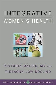 Integrative Women's Health Integrative Women's Health