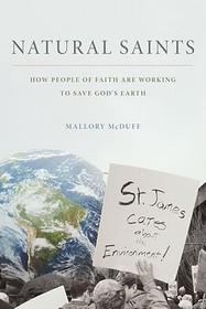Natural Saints: How People of Faith are Working to Save God's Earth