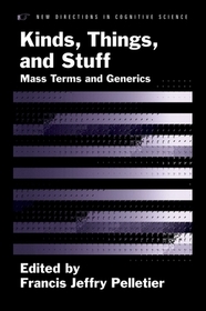Kinds, Things, and Stuff: Mass Terms and Generics
