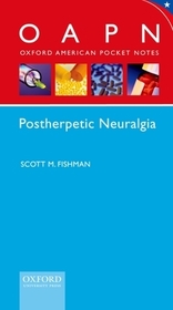 Oxford American Pocket Notes Post Herpetic Neuralgia
