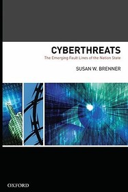 Cyber Threats The Emerging Fault Lines of the Nation State