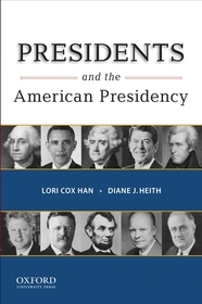Presidents and the American Presidency