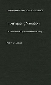 Investigating Variation: The Effects of Social Organization and Social Setting