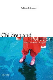 Children and Pollution: Why Scientists Disagree