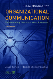 Case Studies for Organizational Communication: Understanding Communication Processes