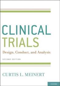 ClinicalTrials: Design, Conduct and Analysis