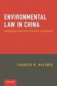 Environmental Law in China: Mitigating Risk and Ensuring Compliance