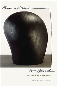 From Head to Hand: Art and the Manual