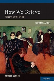 How We Grieve: Relearning the World