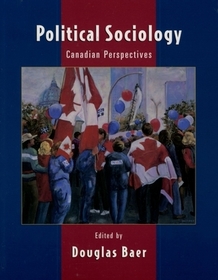 Political Sociology: Canadian Perspectives: Canadian Perspectives