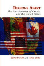 Regions Apart: The Four Societies of Canada and the United States
