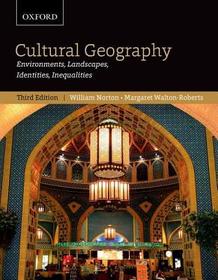 Cultural Geography: Environments, Landscapes, Identities, Inequalities, third edition: Environments, Landscapes, Identities, Inequalities