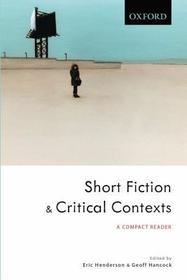 Short Fiction and Critical Contexts: A Compact Reader