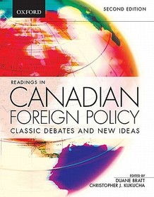 Readings in Canadian Foreign Policy: Classic Debates and New Ideas
