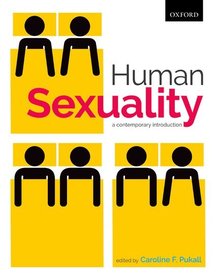 Human Sexuality: A Contemporary Introduction: A Contemporary Introduction