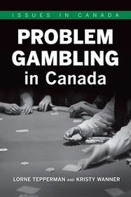 Problem Gambling in Canada Problem Gambling in Canada