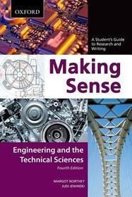 Making Sense in Engineering and the Technical Sciences: A Student's Guide to Research and Writing, Fourth Edition