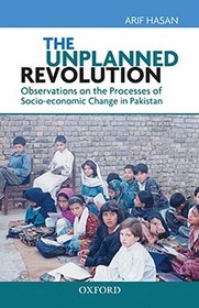 The Unplanned Revolution: Observations on the Processes of Socio-economic Change in Pakistan