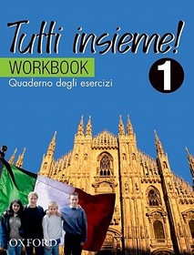 TUTTI insieme!: Part 1: Workbook: Quaderno degli esercizi