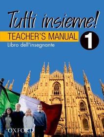 TUTTI insieme!: 1: Teacher's Manual: Libro dell'insegnante