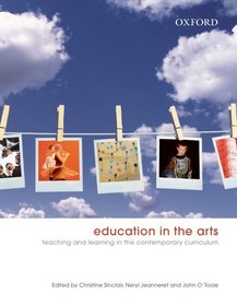Education in the arts: Teaching and learning in the contemporary curriculum