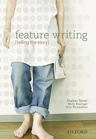 Feature Writing: Telling the Story