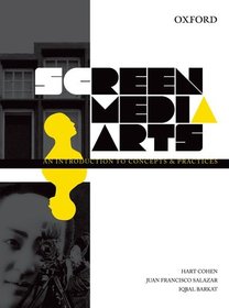 Screen Media Arts: An Introduction to Concepts and Practices