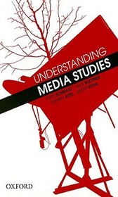 Understanding Media Studies Understanding Media Studies