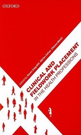 Clinical and Fieldwork Placement in the Health Professions