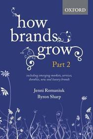 How Brands Grow. Pt.2: Emerging Markets, Services, Luxury Brands and Durables