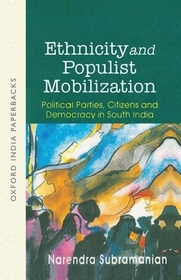 Ethnicity and Mobility: Political Parties, Citizens and Democracy in South India