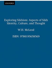 Exploring Sikhism: Aspects of Sikh Identity, Culture, and Thought