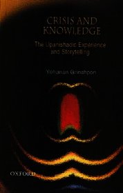 Crisis and Knowledge: The Upanishadic Experience and Storytelling