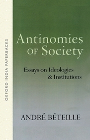 Antinomies of Society: Essays on Ideologies and Institutions
